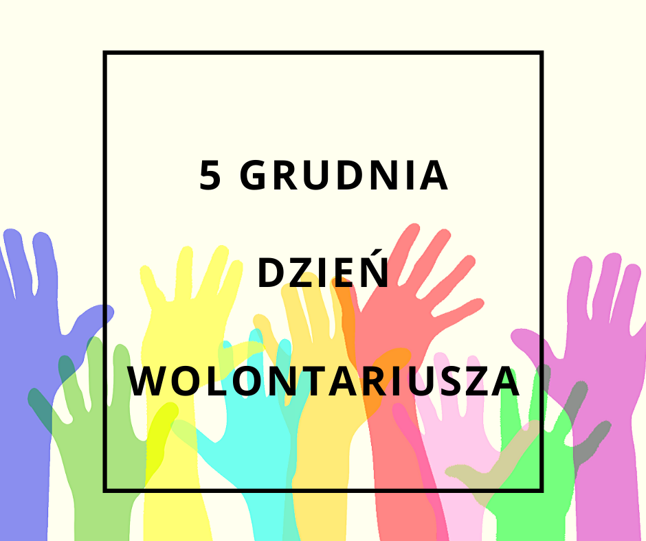 5 grudnia Międzynarodowy Dzień Wolontariusza- Najlepsze Życzenia – Centrum  Wolontariatu w Pleszewie